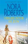 Roberts, Nora - Verleid door de zon