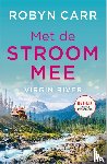 Carr, Robyn - Met de stroom mee