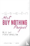 Rockefeller, Rebecca, Clark, Liesl - Het Buy Nothing Project