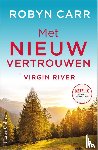 Carr, Robyn - Met nieuw vertrouwen
