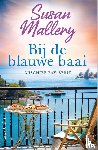 Mallery, Susan - Bij de blauwe baai
