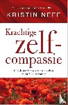 Neff, Kristin - Krachtige zelfcompassie