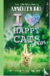 Bru, Anneleen - I Love Happy Cats for Kids