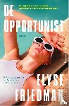 Friedman, Elyse - De opportunist
