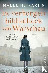 Martin, Madeline - De verborgen bibliotheek van Warschau - Polen, 1939. Zofia vindt troost in het enige wat ze nog heeft: verhalen