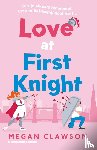 Clawson, Megan - Love at First Knight