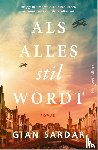 Sardar, Gian - Als alles stil wordt
