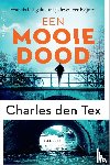 Tex, Charles den - Een mooie dood