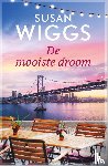 Wiggs, Susan - De mooiste droom