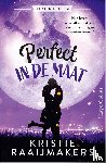 Raaijmakers, Kristie - Perfect in de maat