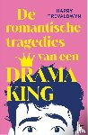 Trevaldwyn, Harry - De romantische tragedies van een Drama King