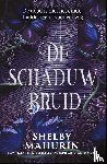 Mahurin, Shelby - De schaduwbruid
