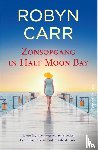 Carr, Robyn - Zonsopgang in Half Moon Bay