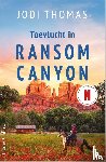 Thomas, Jodi - Toevlucht in Ransom Canyon