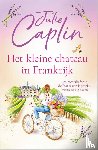 Caplin, Julie - Het kleine chateau in Frankrijk