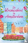 French, Annabel - De bloemenboot in Amsterdam