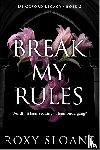 Sloane, Roxy - Break My Rules