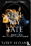 Sloane, Roxy - Seal My Fate