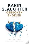Slaughter, Karin - Gebroken engelen