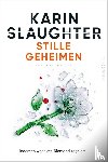 Slaughter, Karin - Stille geheimen
