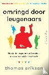 Erikson, Thomas - Omringd door leugenaars
