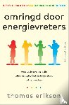 Erikson, Thomas - Omringd door energievreters