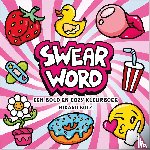 Kotz, Hikaru - Swear Word – een bold en cozy kleurboek