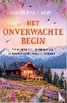 Lane, Soraya - Het onverwachte begin