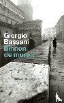 Bassani, Giorgio - Binnen de muren