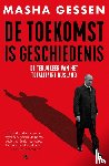 Gessen, Masha - De toekomst is geschiedenis