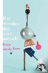 Kwast, Ernest van der - Het wonder dat niet omvalt