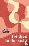 Daverley, Claire - Tot diep in de nacht