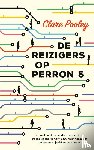 Pooley, Clare - De reizigers op perron 5
