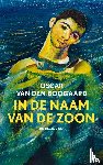 Boogaard, Oscar van den - In de naam van de zoon