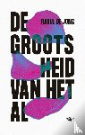 Jong, Raoul de - De grootsheid van het al