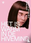 Garcia Diaz, Maxime - Het is warm in de hivemind