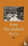 Vos, Erik - Gedeeld leven