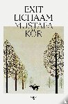 Kör, Mustafa - Exit lichaam