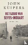 Kuipers, John - Het goud van Seyss-Inquart