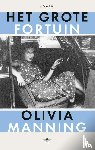 Manning, Olivia - Het grote fortuin