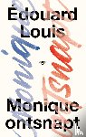 Louis, Édouard - Monique ontsnapt