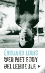 Louis, Édouard - Weg met Eddy Bellegueule