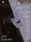 Baeke, Jan - Die onvermijdelijkheden