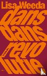 Weeda, Lisa - Dans dans revolutie