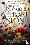 Broadbent, Carissa - The Songbird and the Heart of Stone