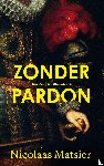 Matsier, Nicolaas - Zonder pardon