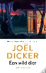 Dicker, Joël - Een wild dier