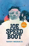 Wieringa, Tommy - Joe Speedboot