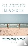 Magris, Claudio - Momentopnamen