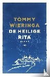 Wieringa, Tommy - De heilige Rita